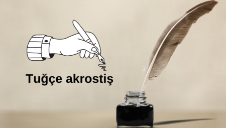 Tuğçe akrostiş şiirleri
